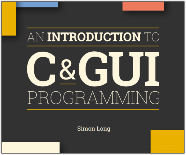 Book An Introduction to C & GUI Programming written by Simon Long Title Cover Page