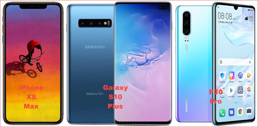 iPhone XS Max VS Samsung Galaxy S10+ VS Huawei P30 Pro